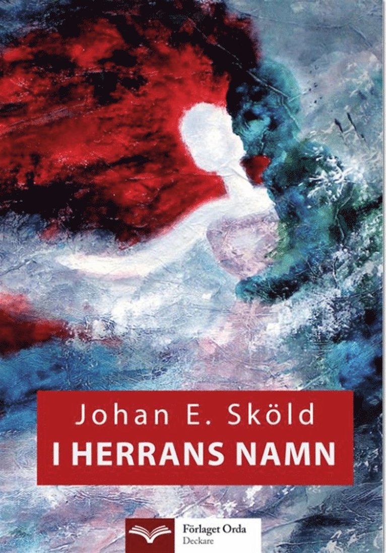 Johan E. Sköld - I Herrans Namn, E-bok