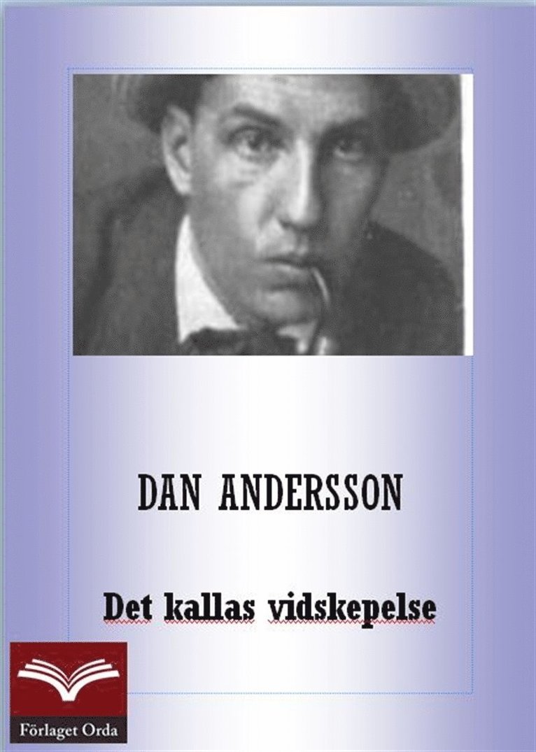 Dan Andersson - Det kallas vidskepelse, E-bok