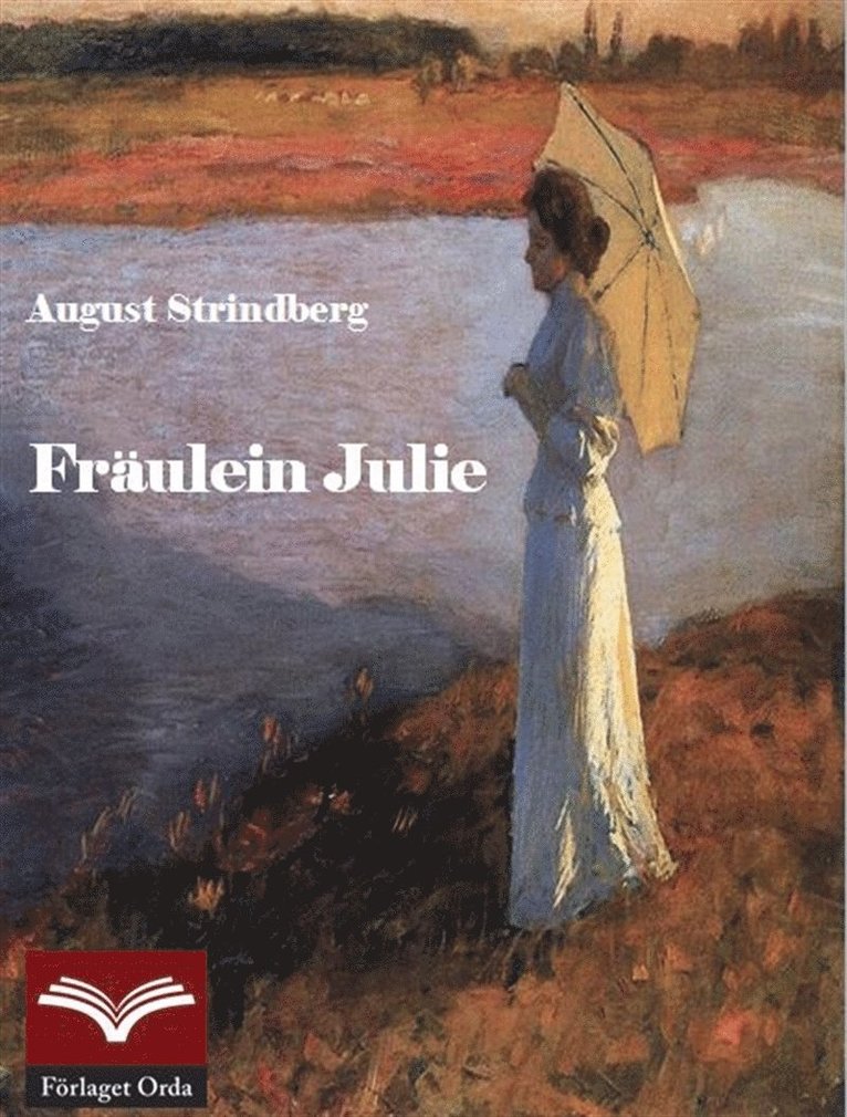 August Strindberg - Fräulein Julie, E-bok