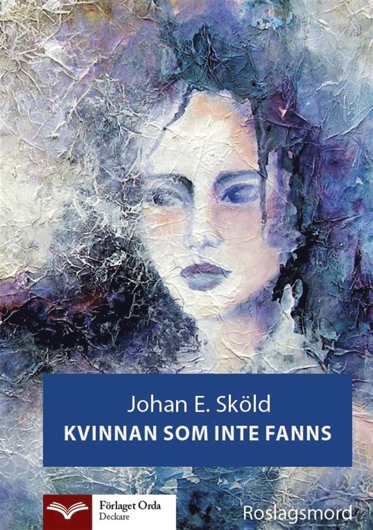 Johan E. Sköld - Kvinnan som inte  fanns, E-bok