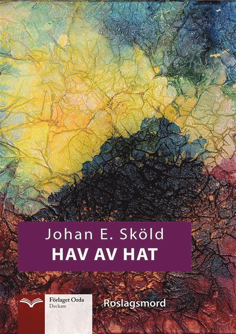 Johan E. Sköld - Hav av Hat, E-bok