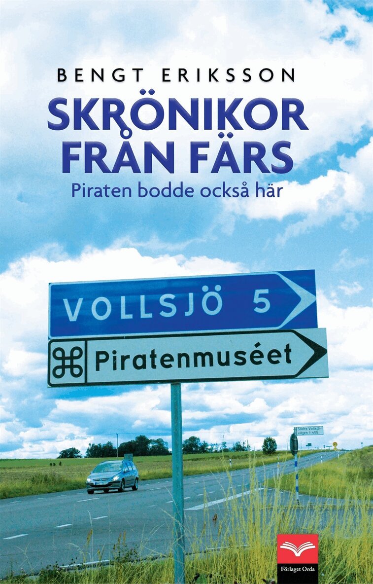 Bengt Eriksson - Skrönikor från Färs - Piraten bodde också här, E-bok