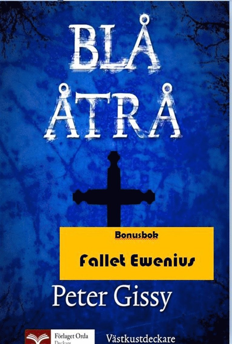 Peter Gissy - Blå åtrå - Fallet Ewenius, E-bok