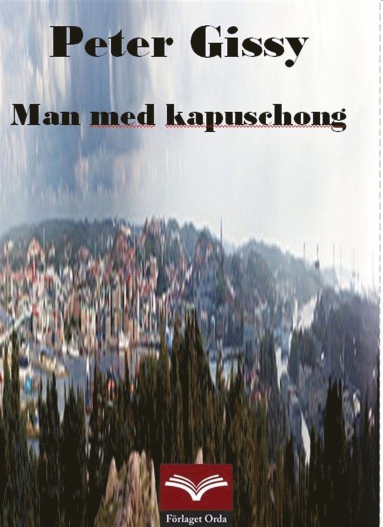 Peter Gissy - Man med kapuschong, E-bok