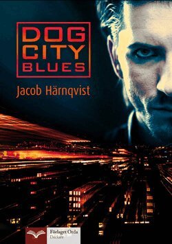 Jacob Härnqvist - Dog City blues, Kartonnage
