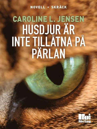 Caroline L Jensen - Husdjur är inte tillåtna på Pärlan, E-bok