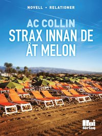 Strax innan de t melon