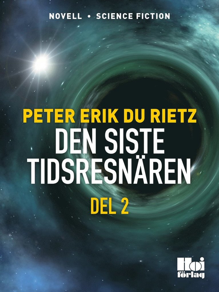 Peter Erik Du Rietz - Den siste tidsresenären D. 2, E-bok
