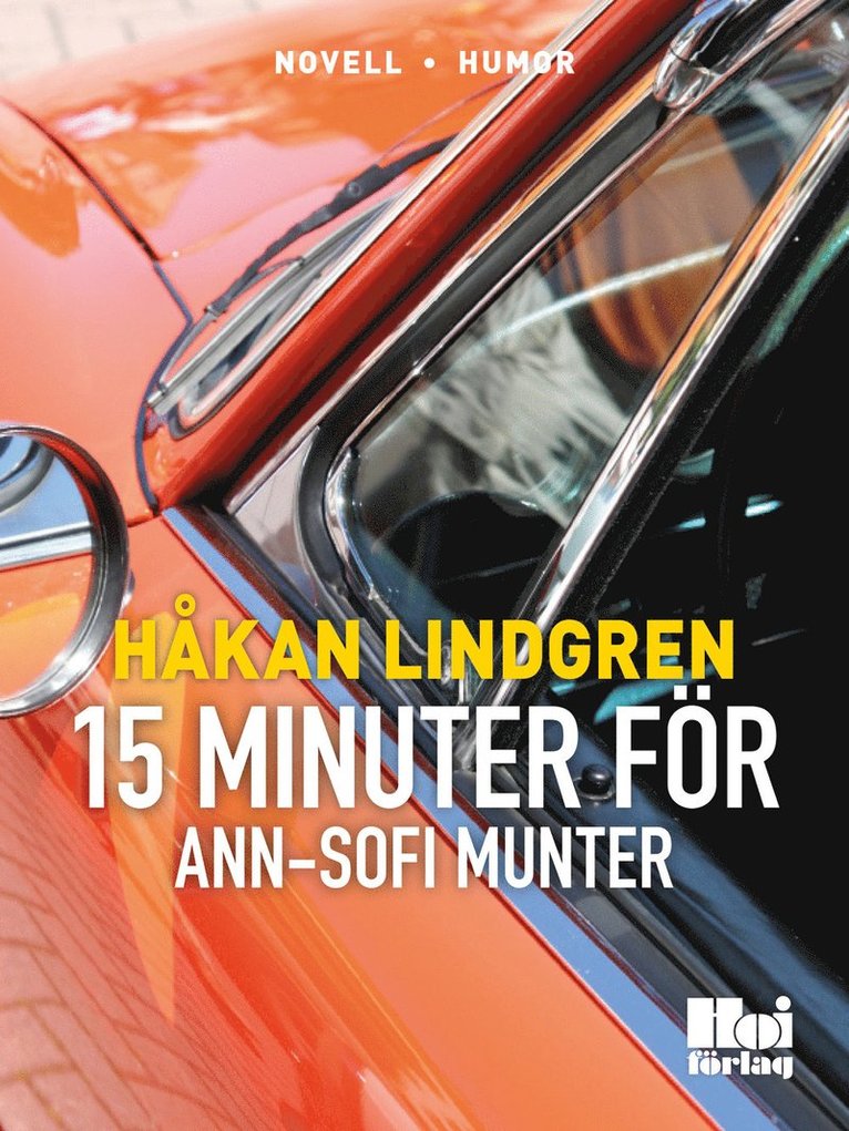 Håkan Lindgren - Femton minuter för Ann-Sofie Munter, E-bok