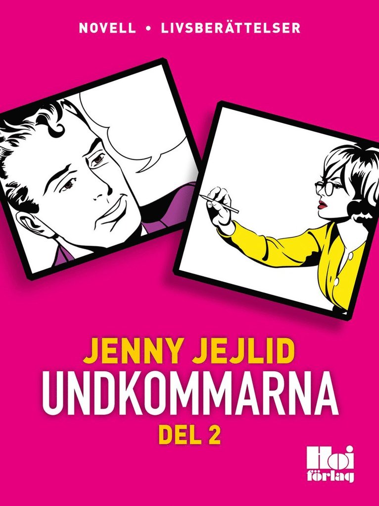 Jenny Jejlid - Undkommarna. Del 2, E-bok