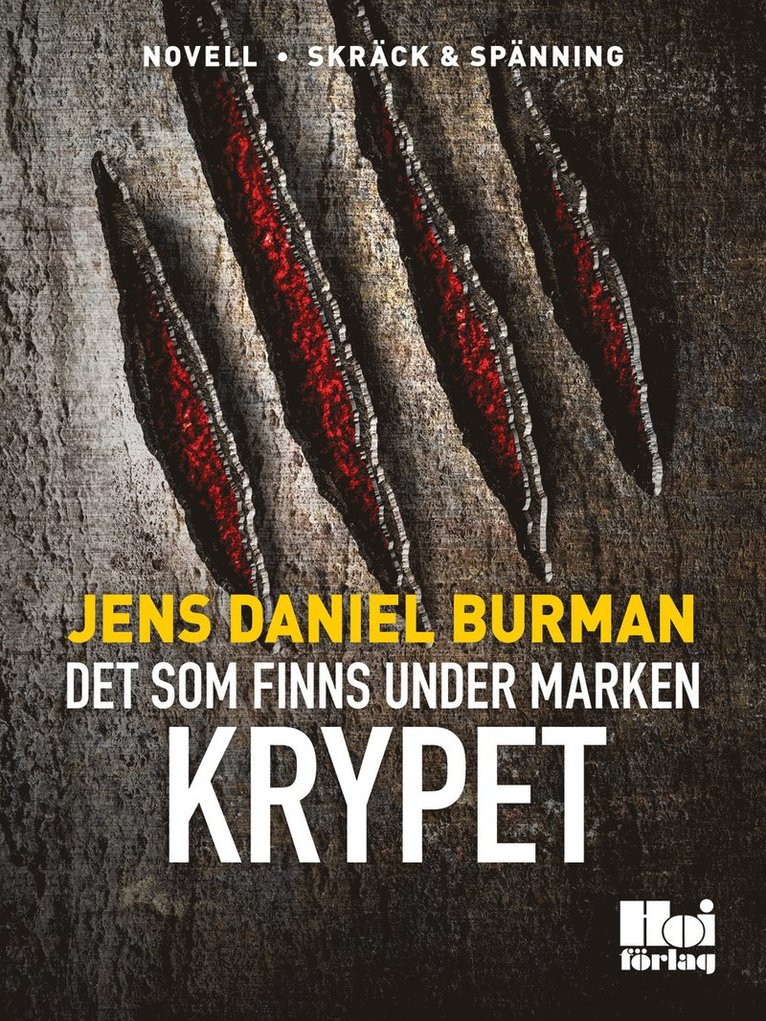Jens Daniel Burman - Det som finns under marken / Krypet, E-bok