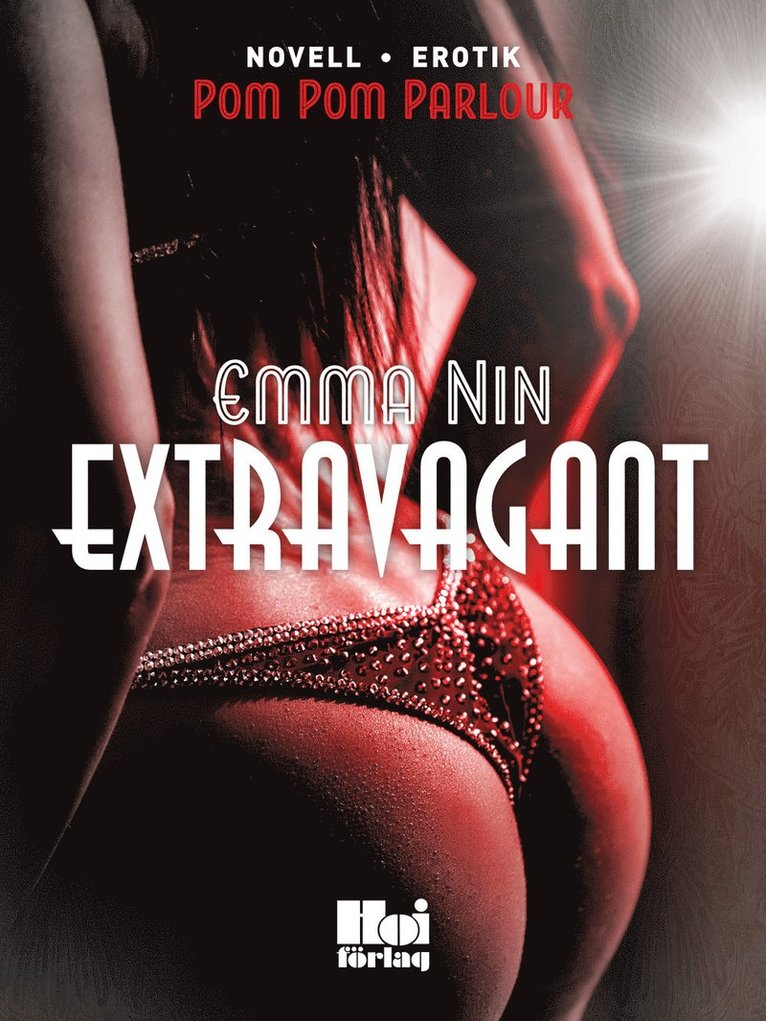 Emma Nin - Extravagant, E-bok