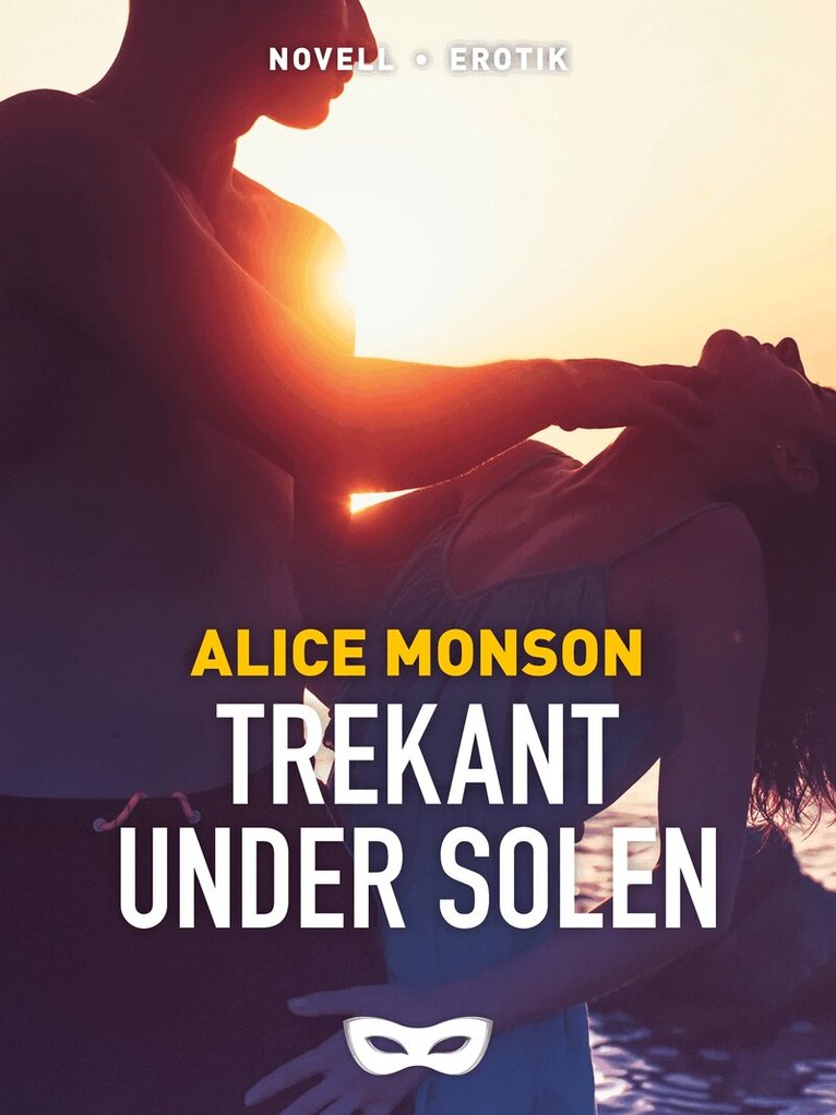 Alice Monson - Trekant under solen, E-bok. Tillgänglighet: Lägg i varukorg
