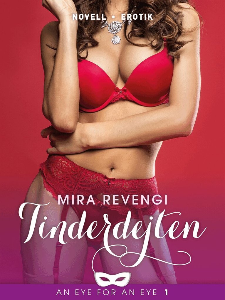 Mira Revengi - Tinderdejten, E-bok. Tillgänglighet: Lägg i varukorg