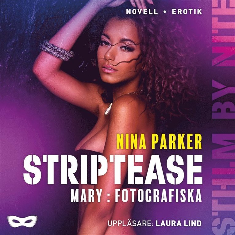 Nina Parker - Striptease - Mary: Fotografiska S2E2, Ljudbok. Tillgänglighet: Lägg i varukorg