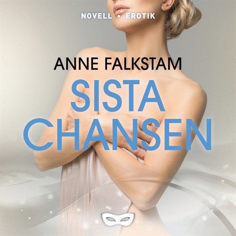 Anne Falkstam - Sista chansen, Ljudbok