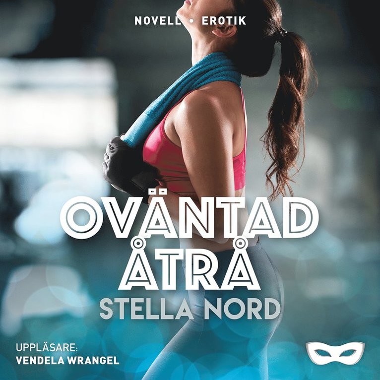 Stella Nord - Oväntad åtrå, Ljudbok. Tillgänglighet: Lägg i varukorg