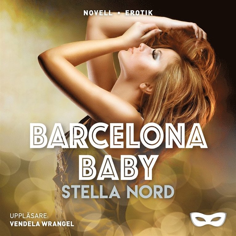 Stella Nord - Barcelona, baby, Ljudbok. Tillgänglighet: Lägg i varukorg