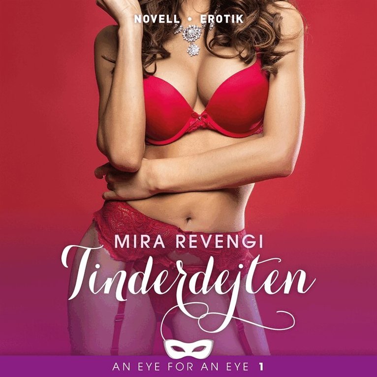 Mira Revengi - Tinderdejten, Ljudbok. Tillgänglighet: Lägg i varukorg