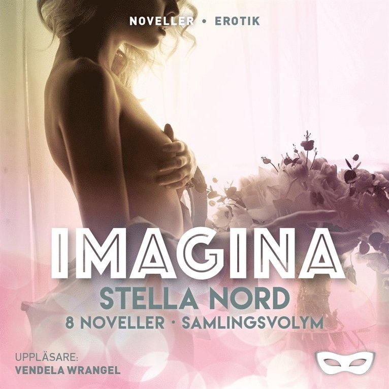 Stella Nord - Imagina 8 noveller (samlingsvolym), Ljudbok. Tillgänglighet: Lägg i varukorg