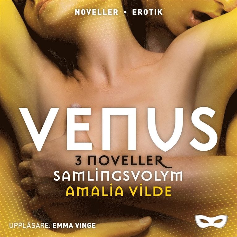Amalia Vilde - Venus 3 noveller (samlingsvolym), Ljudbok