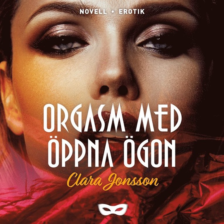 Clara Jonsson - Orgasm med öppna ögon, Ljudbok