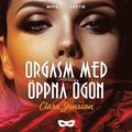 Orgasm med �ppna �gon