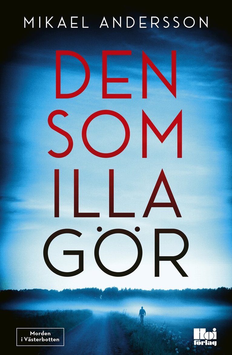 Mikael Andersson - Den som illa gör, Häftad