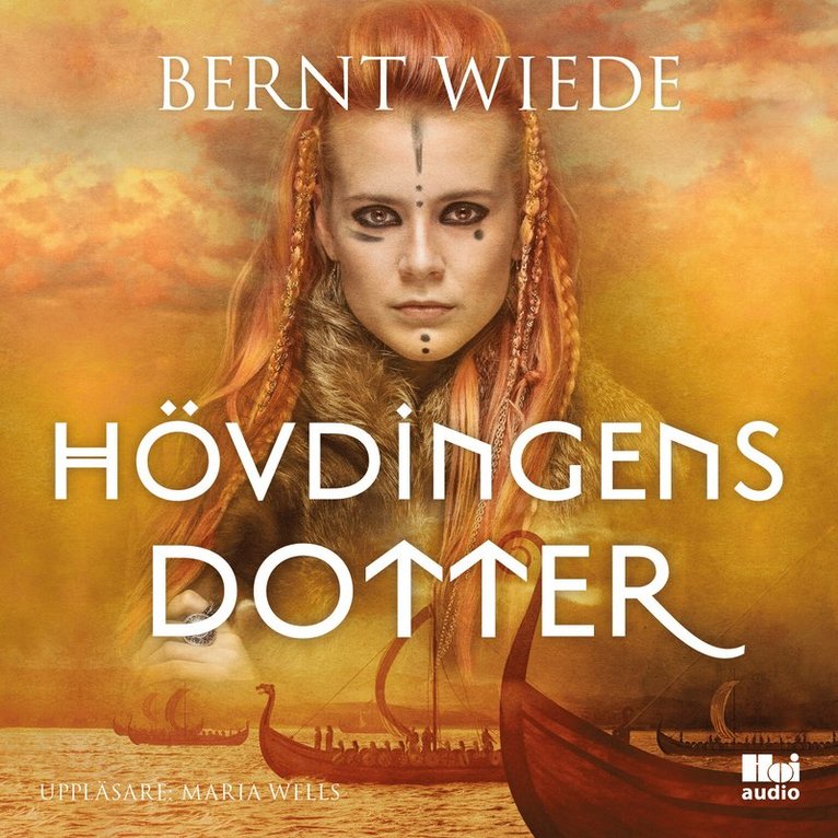 Bernt Wiede - Hövdingens dotter, Ljudbok