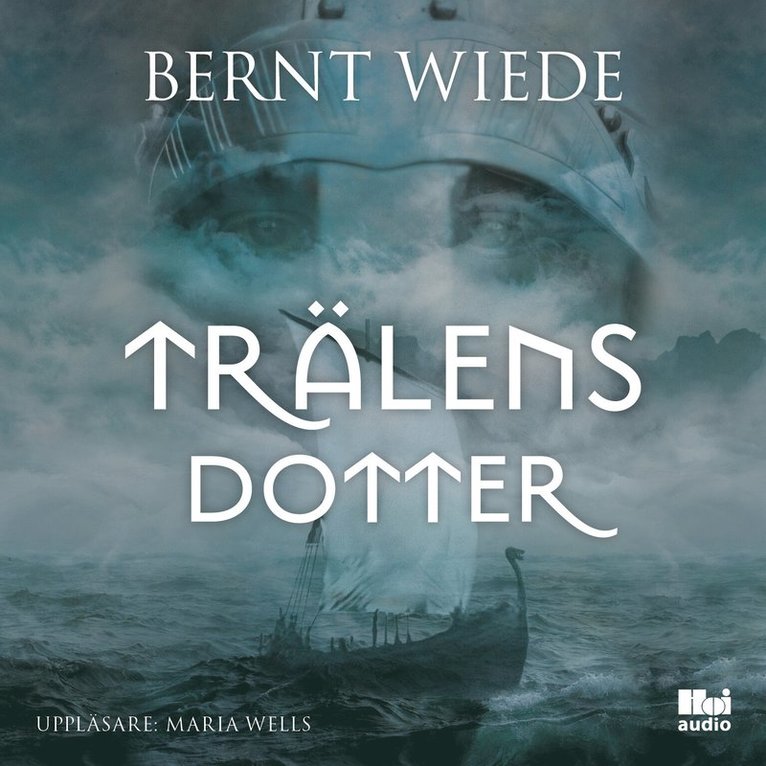 Bernt Wiede - Trälens dotter, Ljudbok