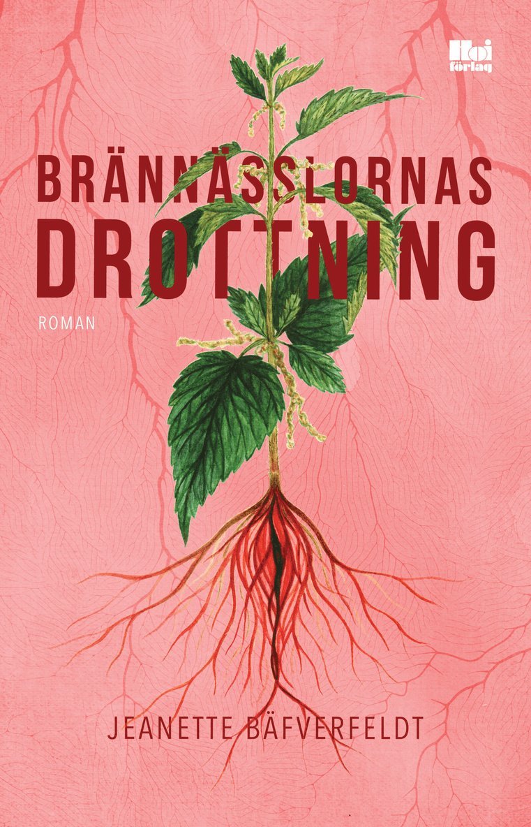 Jeanette Bäfverfeldt - Brännässlornas drottning, E-bok