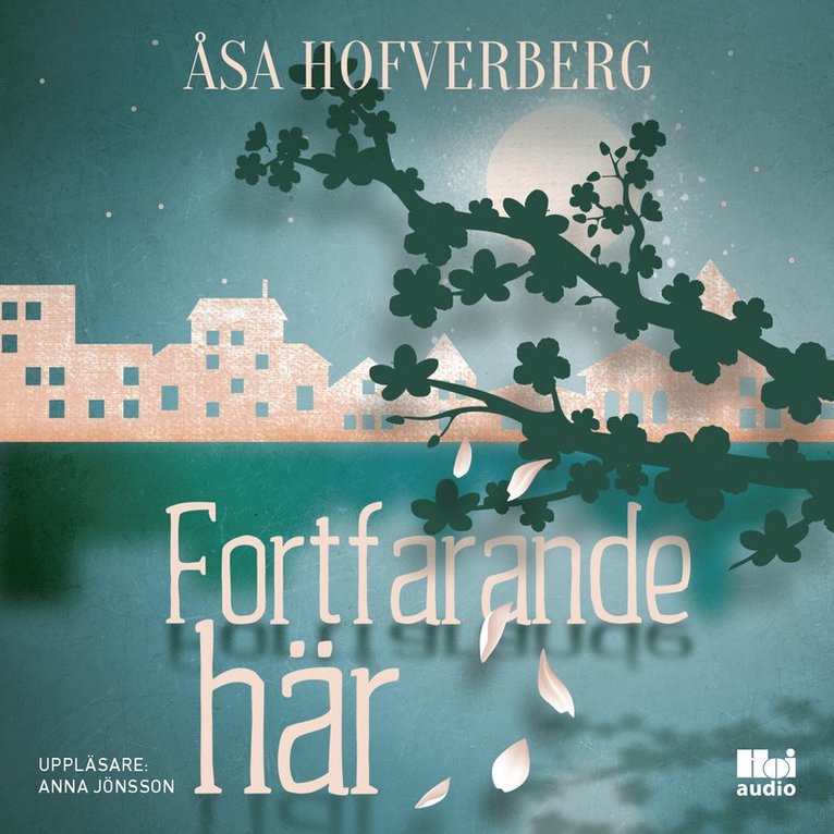 Åsa Hofverberg - Fortfarande här, Ljudbok