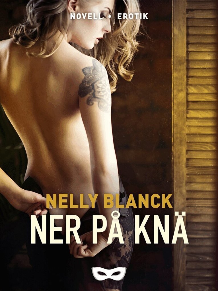 Nelly Blanck - Ner på knä, E-bok. Tillgänglighet: Lägg i varukorg
