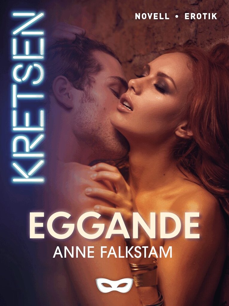 Anne Falkstam - Eggande, E-bok