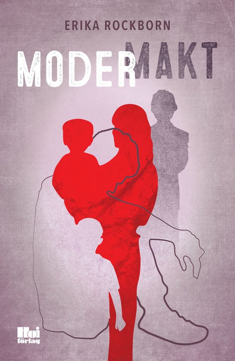 Erika Rockborn - Modermakt, E-bok