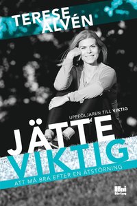 e-Bok Jätteviktig. Att må bra efter en ätstörning <br />                        E bok