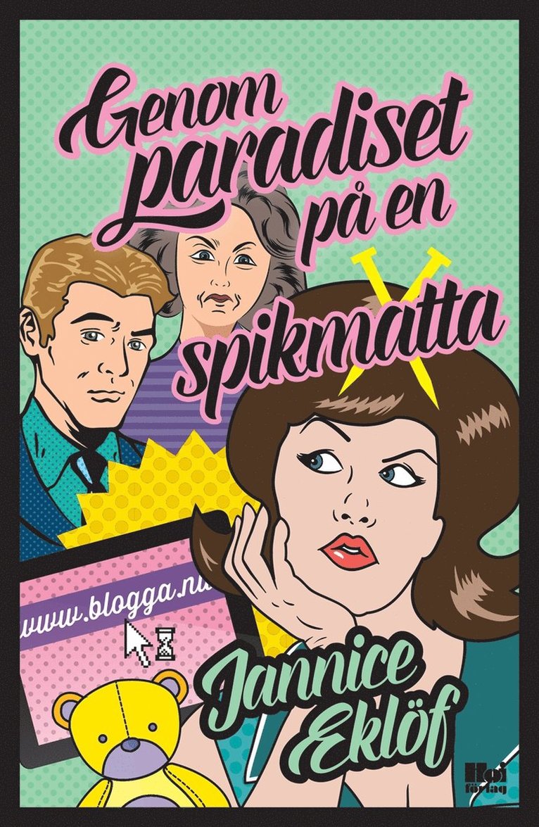 Jannice Eklöf - Genom paradiset på en spikmatta, E-bok