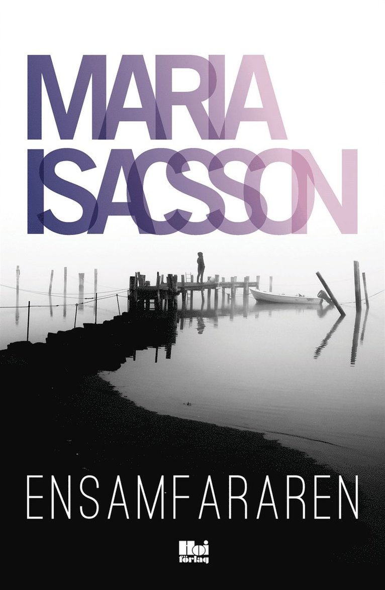 Maria Isacsson - Ensamfararen, E-bok