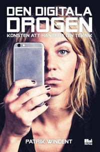 e-Bok Den digitala drogen <br />                        E bok