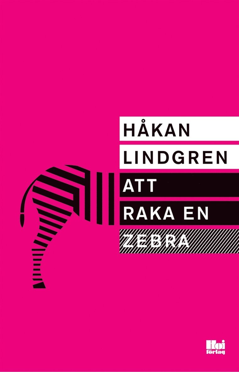 Håkan Lindgren - Att raka en zebra, E-bok