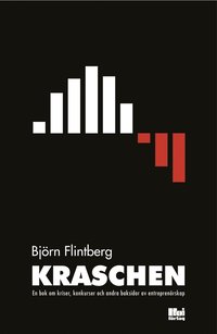 e-Bok Kraschen  en bok om kriser, konkurser och andra baksidor av entreprenörskap <br />                        E bok