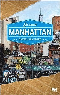 Daniel Svanberg - Ett annat Manhattan, Häftad