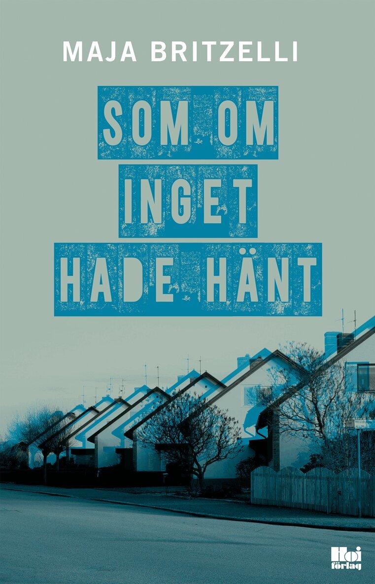Maja Britzelli - Som om inget hade hänt, Inbunden