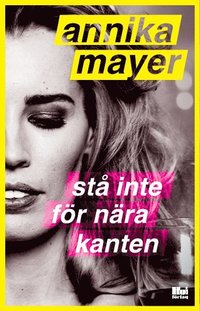 St inte fr nra kanten