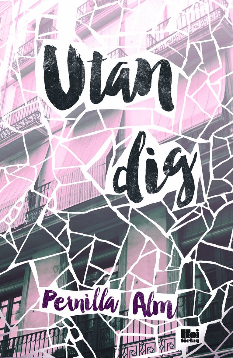 Pernilla Alm - Utan dig, Inbunden