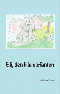 Eli, den lilla elefanten Pocket Ladda Ner e Bok