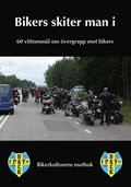 Bikers skiter man i