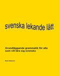 Svenska lekande lätt - en grammatikbok