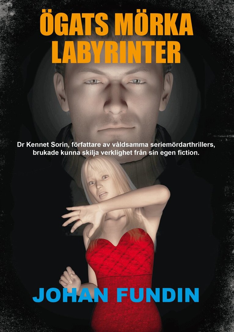 Johan Fundin - Ögats mörka labyrinter, Häftad