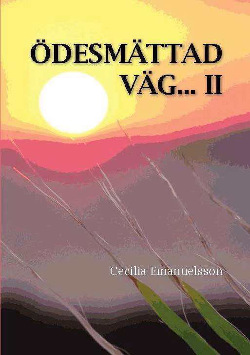 Cecilia Basualto Emanuelsson - Ödesmättad väg. Del 2, Häftad
